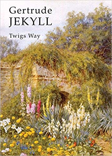 Gertrude Jekyll - Twigs Way