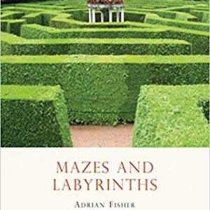 Mazes & Labyrinths - Adrian Fisher
